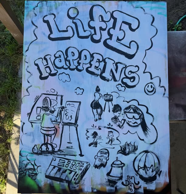 Hand-painted Life Happens studio board
